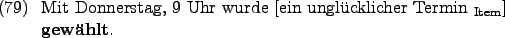 \begin{example}
Mit Donnerstag, 9 Uhr wurde \rule{0em}{0em}[ein unglcklicher Termin $_{\text{Item}}$] \textbf{gewhlt}.
\end{example}