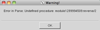 Error in Parse: Undefined procedure...reverse/2